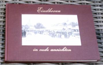 Eindhoven in oude ansichten. A.J.J.H. Tops. 1969. beschikbaar voor biedingen