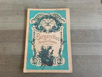 Zeer oud pianoboek Bergerettes Romances et Chansons beschikbaar voor biedingen
