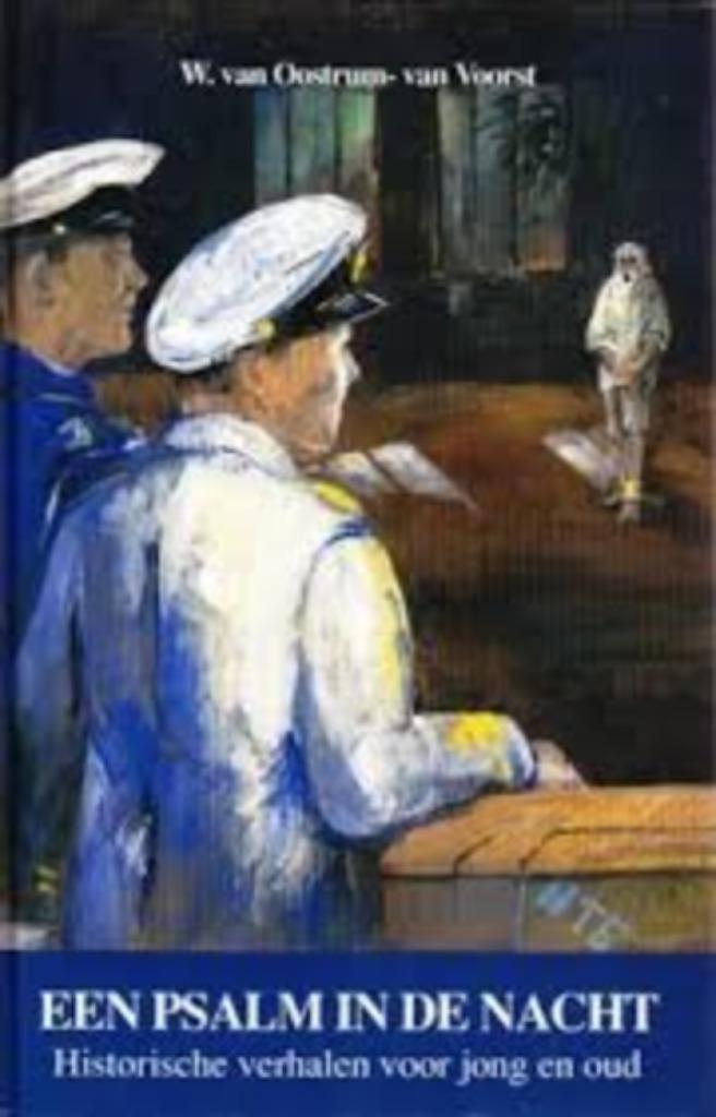 Een Psalm in de nacht W van Oostrum Voorst 9789071420610, Boeken, Godsdienst en Theologie, Zo goed als nieuw, Christendom | Protestants