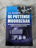 De Puttense Moordzaak - J.A. Blaauw, Ophalen of Verzenden, 20e eeuw of later, Zo goed als nieuw