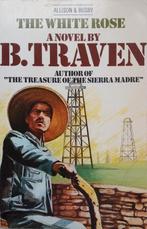 B. Traven - The White Rose (ENGELSTALIG), Ophalen of Verzenden, Gelezen, Fictie