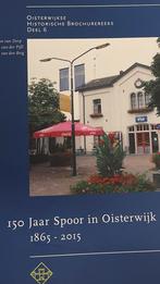 150 jaar spoor in Oisterwijk 1865-2015., Verzamelen, Ophalen of Verzenden, Trein, Boek of Tijdschrift