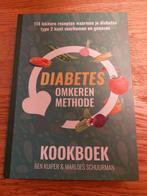 Ben Kuiper - Het Diabetes Omkeren Methode Kookboek, Boeken, Ophalen of Verzenden, Zo goed als nieuw, Ben Kuiper; Marloes Schuurman