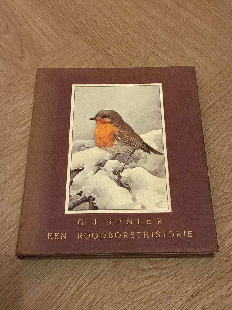 Een Roodborsthistorie - G.J. Renier - 1937, Ophalen of Verzenden