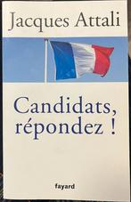 Candidats, Répondez! - Jacques Attali, Jacques Attali, Europa, Ophalen of Verzenden, Zo goed als nieuw