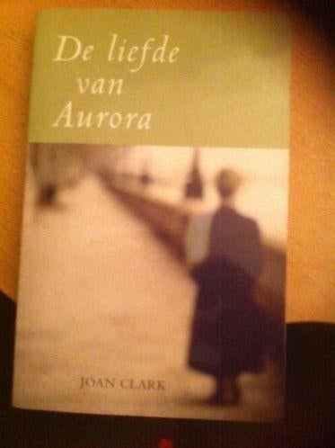 joan clark-de liefde van aurora-uitstekende staat, Ophalen of Verzenden, Zo goed als nieuw