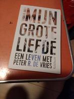 Mijn grote liefde een leven met Peter r de vries € 5, Ophalen of Verzenden, Zo goed als nieuw