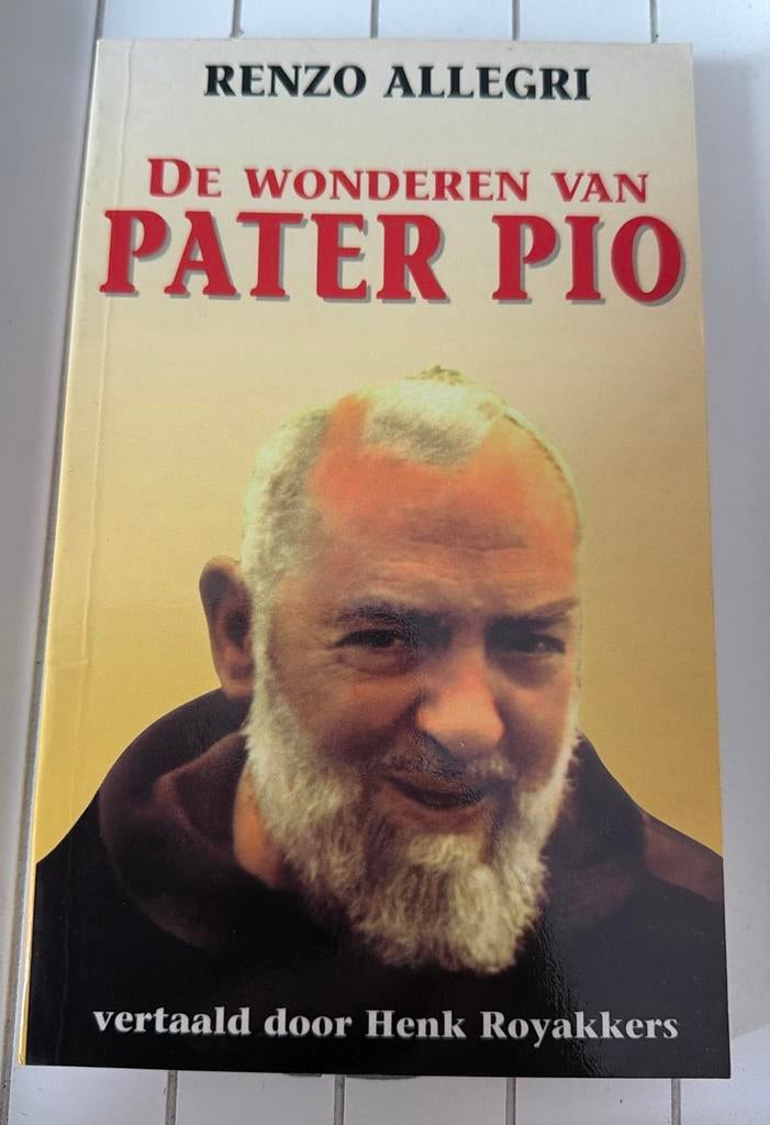 De wonderen van Pater Pio - ISBN 9789062162482 - Renzo A., Boeken, Verzenden, Zo goed als nieuw