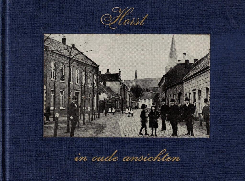 Horst in oude ansichten - P.A.M. Hendriks, Boeken, Geschiedenis | Stad en Regio, 20e eeuw of later, Ophalen of Verzenden, Zo goed als nieuw