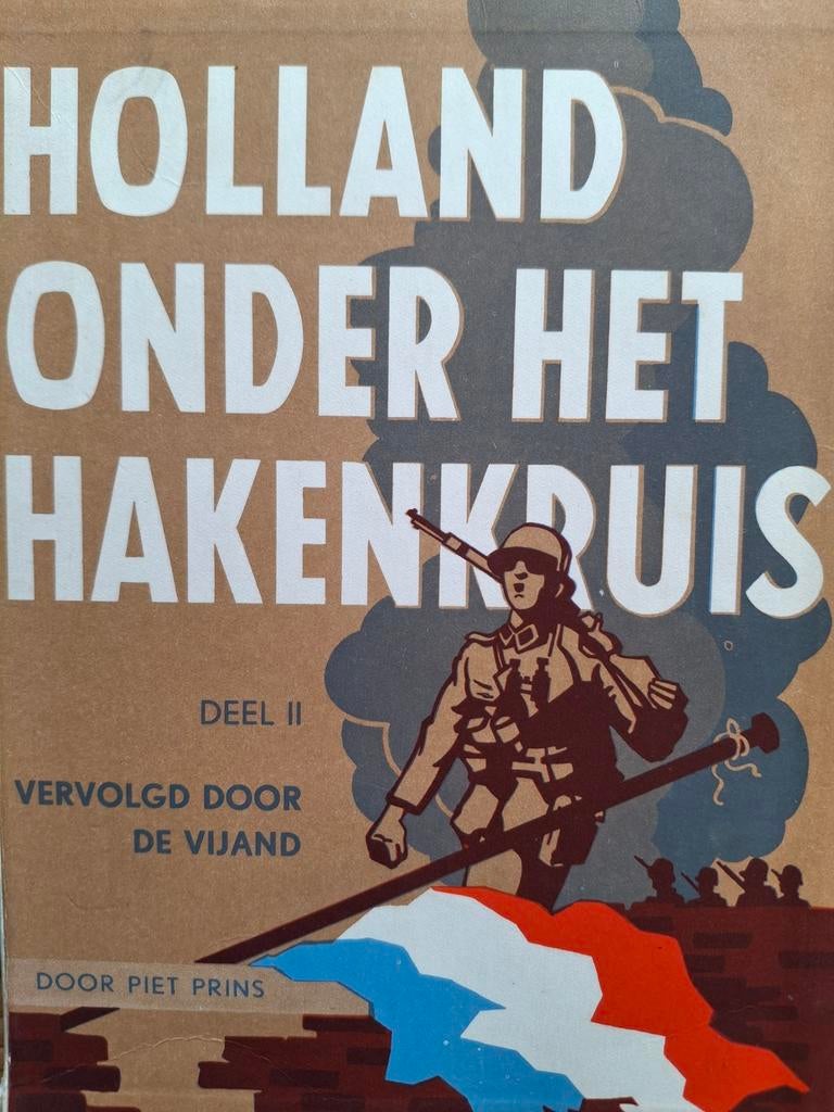 Holland onder het hakenkruis Piet Prins verraad onderduiken, Ophalen of Verzenden, Algemeen, Piet Prins, Tweede Wereldoorlog