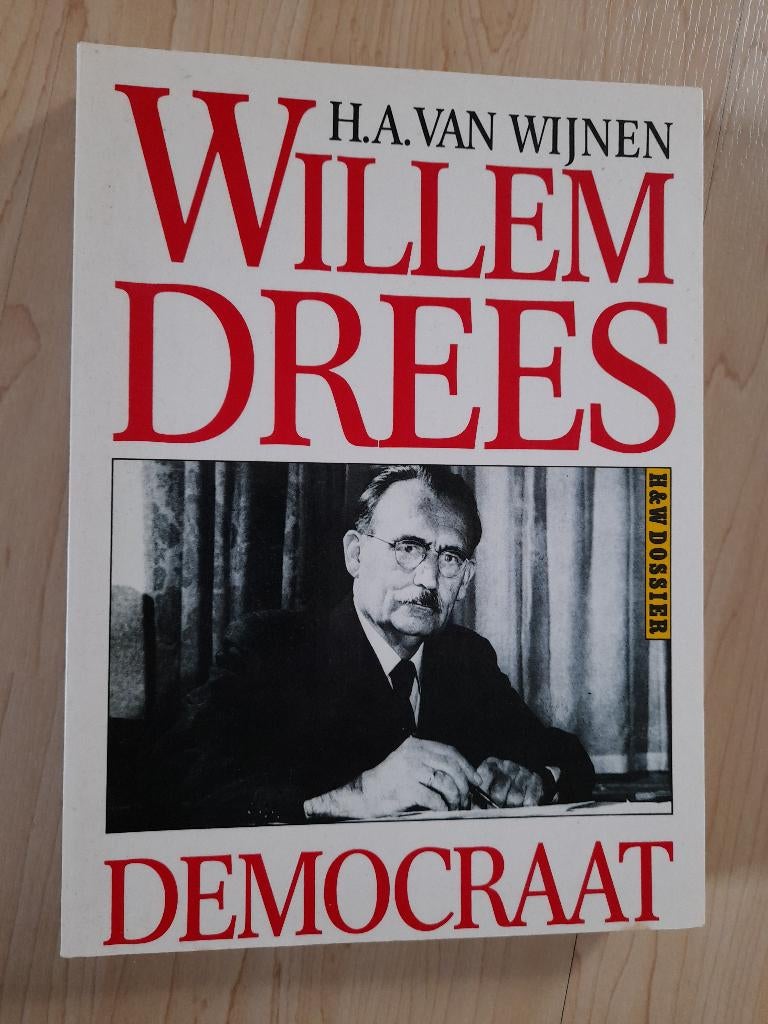 WILLEM DREES  DEMOCRAAT  HA van Wijnen, Boeken, Ophalen of Verzenden, Zo goed als nieuw