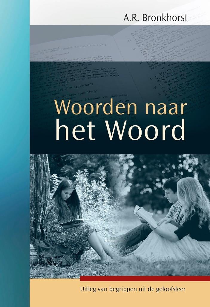 A. R. Bronkhorst: Woorden naar het Woord, Ophalen of Verzenden, Gelezen, A. R. Bronkhorst, Christendom | Protestants