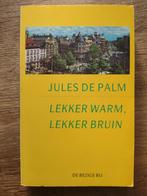 Lekker warm, lekker bruin - Jules de Palm, Ophalen of Verzenden, Zo goed als nieuw
