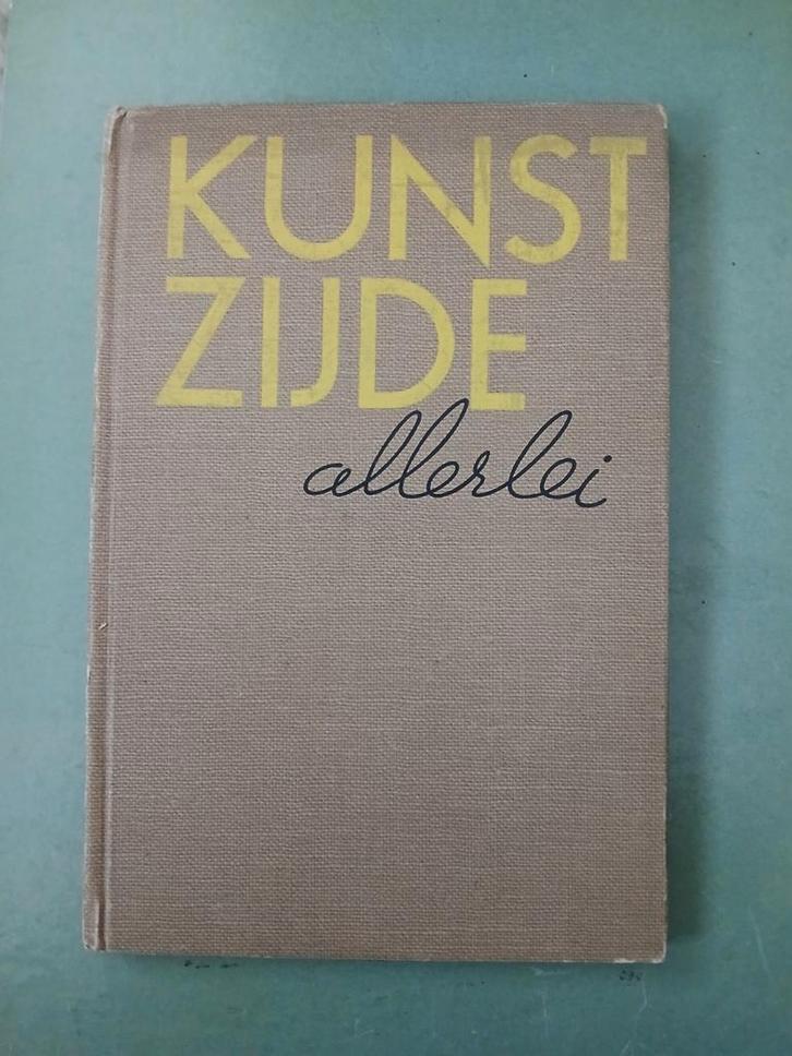 Kunstzijde Allerlei (1943) - Historisch Boek over Rayon, Boeken, Overige Boeken, Gelezen, Ophalen of Verzenden