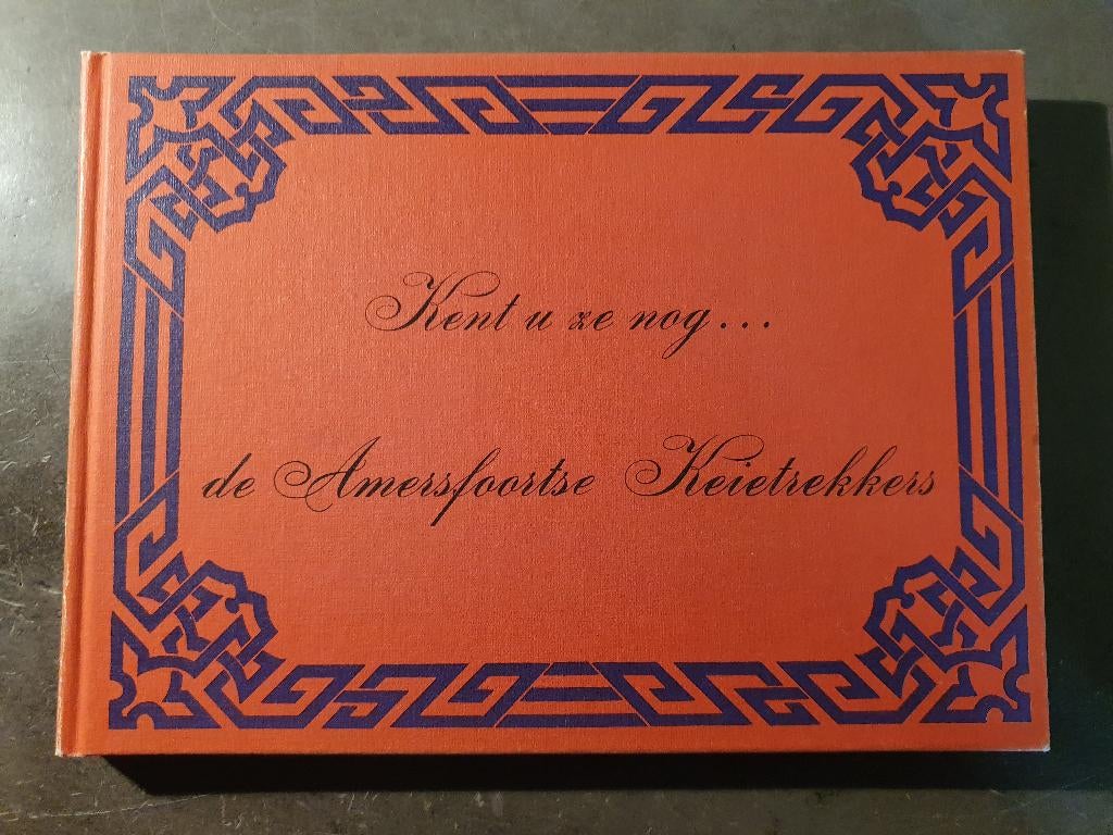 Kent u ze nog de Amersfoortse Keietrekkers, Boeken, Ophalen