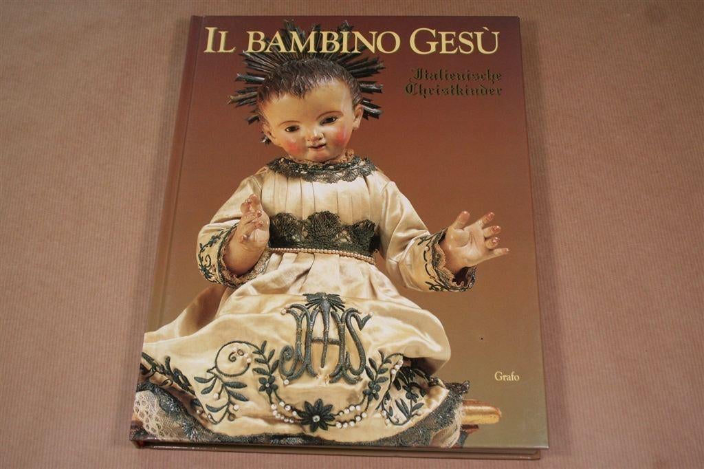 Il Bambino Gesù — Italiaanse Christkinderen, Boeken, Ophalen of Verzenden, Zo goed als nieuw