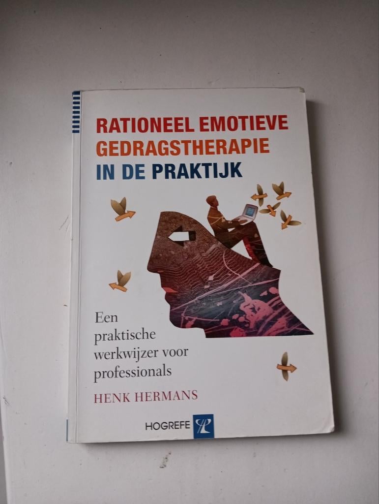 Rationeel-emotieve gedragstherapie in praktijk  Henk Hermans, Ophalen of Verzenden, Zo goed als nieuw, Henk Hermans
