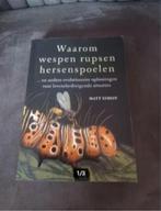 Waarom wespen rupsen hersenspoelen Matt simon, Ophalen of Verzenden, Zo goed als nieuw, Natuurwetenschap