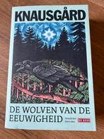 De Wolven van de Eeuwigheid - Knausgård (Zo goed als nieuw), Boeken, Ophalen of Verzenden, Zo goed als nieuw