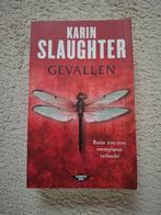 Gevallen, schrijfster Karin Slaughter, Boeken, Ophalen of Verzenden, Zo goed als nieuw, Karin Slaughter