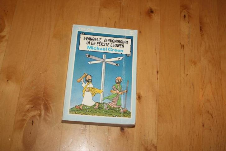 Evangelie verkondiging in de eerste eeuwen, Michael Green, Boeken, Godsdienst en Theologie, Gelezen, Christendom | Katholiek, Christendom | Protestants