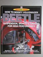 2000 Boek: How to Modify VW Beetle suspension, brakes, chass, Boeken, Auto's | Boeken, Volkswagen, Ophalen of Verzenden, Zo goed als nieuw