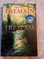Trespass: Rose Tremain new book, Ophalen of Verzenden, Nieuw
