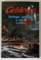 Gebleven - Harlinger zeelieden in WO 11 - Johan van der Wal, Ophalen of Verzenden, 20e eeuw of later, Zo goed als nieuw