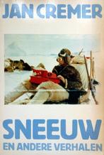 Jan Cremer - Sneeuw en andere verhalen (Ex.1), Boeken, Ophalen of Verzenden, Gelezen, Nederland