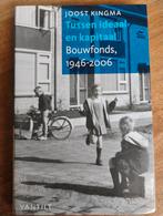 Tussen ideaal en kapitaal: Bouwfonds, 1946-2006, Ophalen of Verzenden, Overige onderwerpen, Joost Kingma, Zo goed als nieuw
