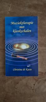 Muziektherapie met klankschalen - Christina de Kaste, Boeken, Achtergrond en Informatie, Spiritualiteit algemeen, Ophalen of Verzenden