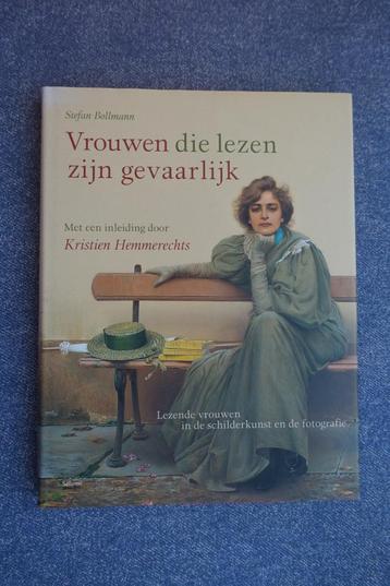 Stefan Bollmann. Vrouwen die lezen zijn gevaarlijk beschikbaar voor biedingen
