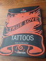 Henk Schiffmacher - True Love Tattoos, Verzenden, Zo goed als nieuw, Henk Schiffmacher, Overige onderwerpen
