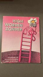 Boek High worden zonder, Boeken, Ophalen of Verzenden, Gelezen