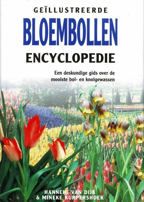 Geillustreerde bloembollen encyclopedie, Boeken, Encyclopedieën, Zo goed als nieuw, Los deel, Bloemen en Planten, Verzenden