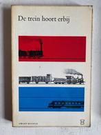 De trein hoort erbij, Boeken, Vervoer en Transport, Gelezen, Ophalen of Verzenden, Trein