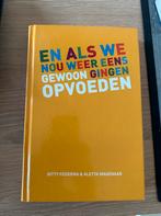 A. Wagenaar - En als we nou weer eens gewoon gingen opvoeden, Ophalen, Zwangerschap en Bevalling, A. Wagenaar; Gitty Feddema, Zo goed als nieuw