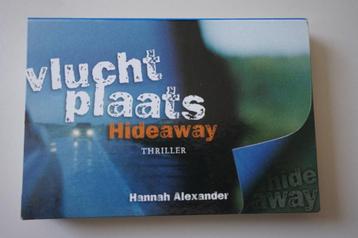 Dwarsligger Vluchtplaats Hideaway thriller Hannah Alexander beschikbaar voor biedingen