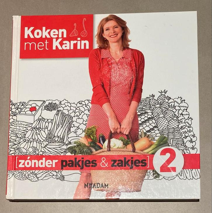 Koken met Karin - Zonder Pakjes & Zakjes 2, Boeken, Kookboeken, Zo goed als nieuw, Voorgerechten en Soepen, Nederland en België