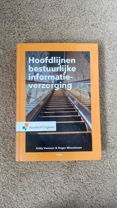 Eddy Vaassen - Hoofdlijnen bestuurlijke informatieverzorging, Boeken, Informatica en Computer, Ophalen of Verzenden