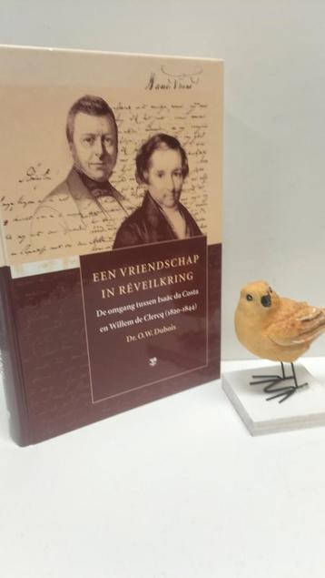 Dubois, Dr. O.W.; Een vriendschap in Reveilkring (Da Costa – beschikbaar voor biedingen