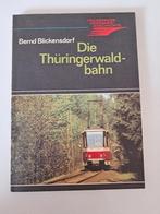 Die Thuringerwaldbahn, Boeken, Geschiedenis | Stad en Regio, Ophalen of Verzenden, Bernd Blickensdorf, 20e eeuw of later, Gelezen