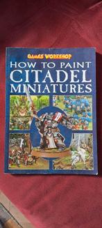 Games Workshop How To Paint Citadel Miniatures,WH,WH40k,Lotr, Hobby en Vrije tijd, Wargaming, Ophalen of Verzenden, Lord of the Rings