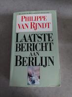 Laatste bericht aan Berlijn - Philippe van Rjndt, Ophalen of Verzenden, Gelezen