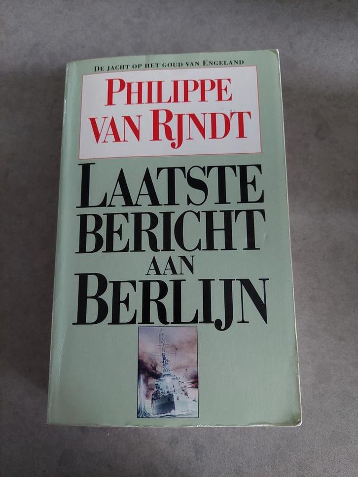 Laatste bericht aan Berlijn - Philippe van Rjndt, Boeken, Historische romans, Gelezen, Ophalen of Verzenden