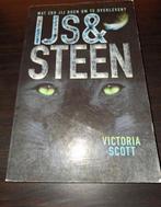 IJs & steen.Victoria Scott, Ophalen of Verzenden, Zo goed als nieuw