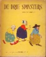 Visser, Naanke, De drie spinsters: een oud sprookje, 1949, Antiek en Kunst, Ophalen of Verzenden, Visser, Naanke