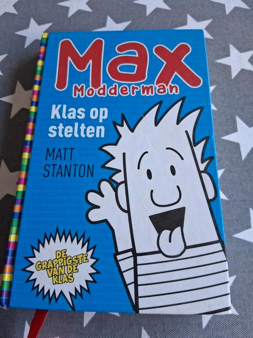 Boek matt stanton -  max modderman - klas op stelten, Boeken, Kinderboeken | Jeugd | 10 tot 12 jaar, Zo goed als nieuw, Ophalen of Verzenden