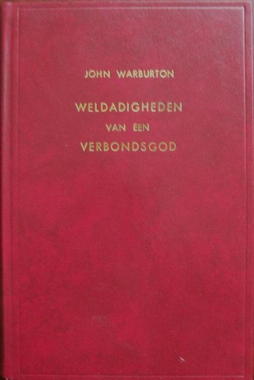 John Warburton - Weldadigheden van een Verbondsgod, Boeken, Godsdienst en Theologie, Gelezen, Christendom | Protestants, Ophalen of Verzenden