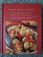 Boek : Simpelweg lekker Chinese keuken (hardcover, nieuw!), Boeken, Kookboeken, Ophalen of Verzenden, Nieuw, Azië en Oosters